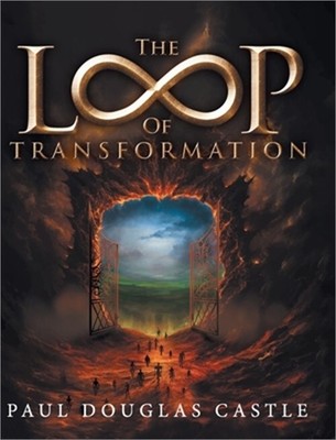 The Loop of Transformation (Hardback or Cased Book)