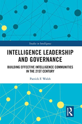 Intelligence Leadership and Governance: Building Effect - Paperback / softback N