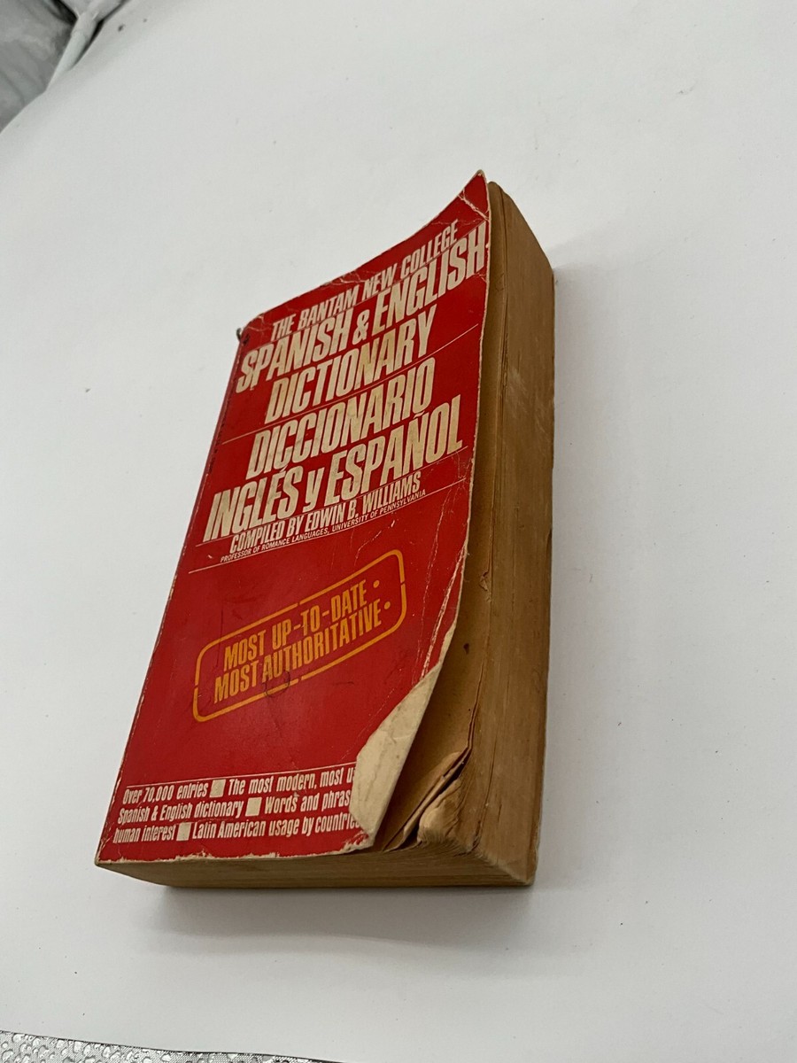 The Bantam New College Spanish English Dictionary Edwin B