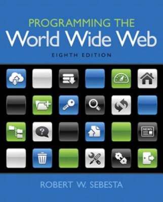 Programming the World Wide Web by Robert Sebesta: Used