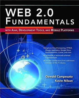 Web 2. 0 Fundamentals: with AJAX, Development Tools, and Mobile P