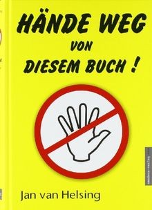 Hände weg von diesem Buch! von Helsing, Jan van | Buch | Zustand sehr gut
