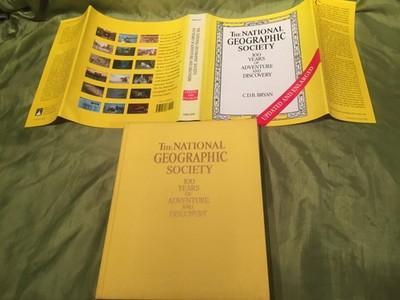 THE NATIONAL GEOGRAPHIC SOCIETY: 100 YEARS OF ADVENTURE AND DISCOVERY [UPDATED]