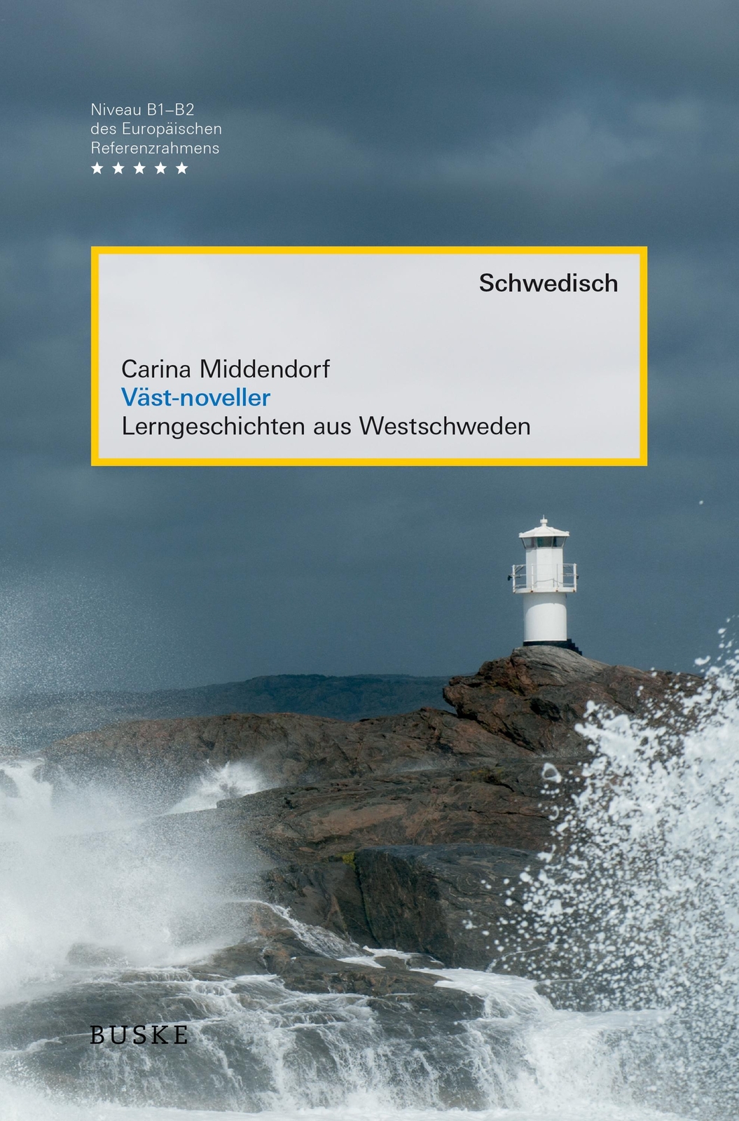 Thumbnail - Väst-noveller | Carina Middendorf | Lerngeschichten Aus Westschweden |