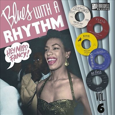Blues with a Rhythm, Vol. 6: Hey Miss Fancy by Various Artists (Record, 2022)