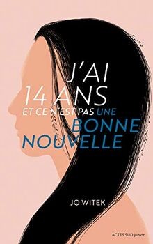 Jai 14 ans et ce nest pas une bonne nouvelle von Witek... | Buch | Zustand gut
