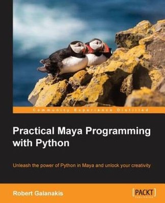 Practical Maya Programming with Python - Paperback By Galanakis, Robert - GOOD