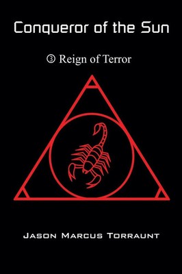 Conqueror of the Sun - Book 3 - Reign of Terror Jason Marcus Torraunt Buch 2025