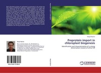 Preprotein Import In Chloroplast Biogenesis Meryll Martin