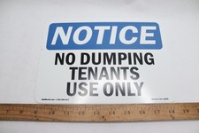 SignMission Notice No Dumping Tenant Use Only Sign Aluminum OS-NS-A-710-L-16078