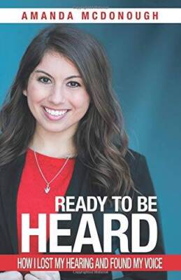 Ready to be Heard: How I Lost My Hearing and Found My Voice - Paperback - GOOD
