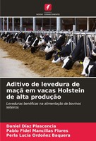 Daniel DíAz Plascencia (U. A.) | Aditivo De Levedura De Maçã Em Vacas...