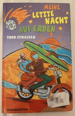 Meine letzte Nacht auf Erden von Todd Strasser bzw. Yvonne Hergane 9783800026579