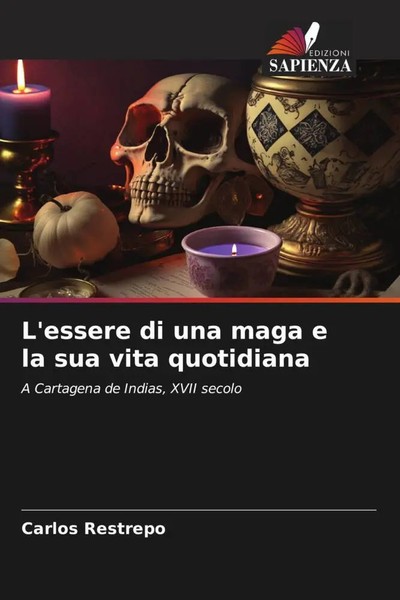 Carlos Restrepo | L'essere Di Una Maga E La Sua Vita Quotidiana | Taschenbuch-image