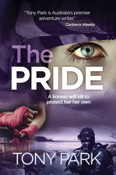 The Pride Tony Park Taschenbuch Sonja Kurtz Series Kartoniert / Broschiert 2022-image