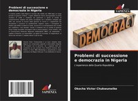 Okocha Victor Chukwunwike | Problemi Di Successione E Democrazia In Nigeria