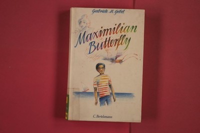 281293 Gabriele M. Göbel MAXIMILIAN BUTTERFLY C. Bertelsmann HC