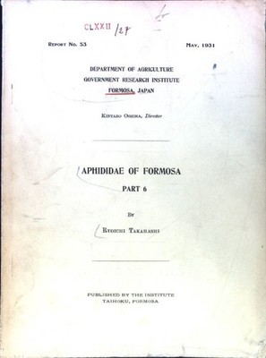 Aphididae of Formosa. Part 6; Department of Agriculture Government Research Inst