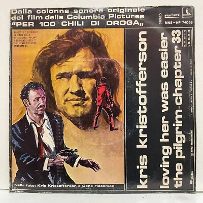 Kris Kristofferson - Loving Her Was Easier, The Pilgrim; vinyl 45RPM 7" unplayed - Imagen 1 de 4
