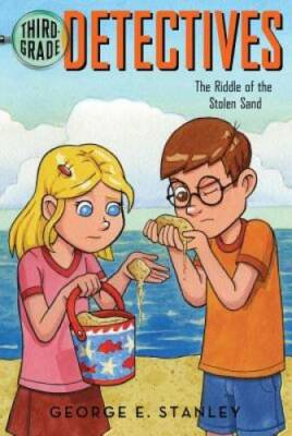 The Riddle of the Stolen Sand - Paperback By Stanley, George E. - GOOD