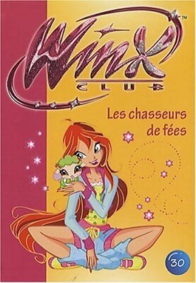 Winx Club Band XXX: Die Jäger von... - Unbekannt - V581241
