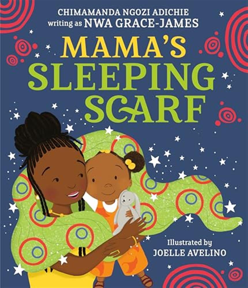 Mama's sleeping scarf - Adichie Chimamanda Ngozi