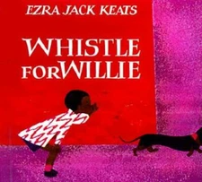 Whistle for Willie - Board book By Keats, Ezra Jack - GOOD