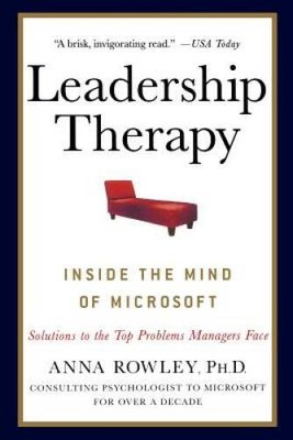 Leadership Therapy: Inside the Mind of Microsoft - Paperback - GOOD