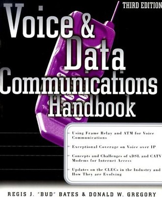 Voice & Data Communications Handbook (Networking) - Bates, Regis J.