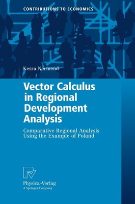 Vector Calculus in Regional Development Analysis Kesra Nermend