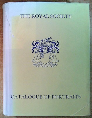 Robinson, Norman H THE ROYAL SOCIETY CATALOGUE OF PORTRAITS Hardback Book
