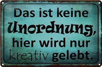 Schild Blech 30X20Cm - Made In Germany - Spruch Das Ist Keine Unordnung Hier Met