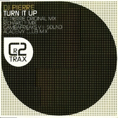 DJ Pierre - Turn It Up - UK 12'' Vinyl - 2004 - C2 Trax