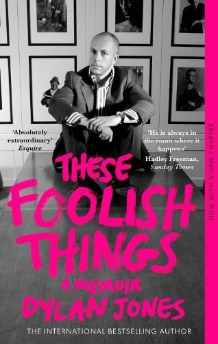 These Foolish Things : A Memoir Dylan (Editor) Jones - Image 5
