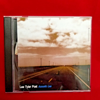 Lee Tyler Post - ACOUSTIC LEE Music CD - Thunderclap, Revisited, And We Danced