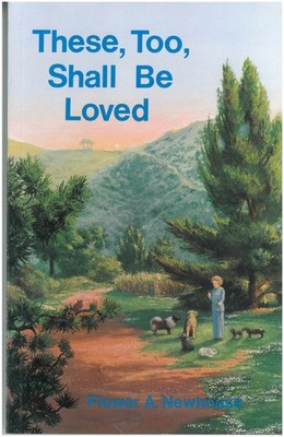 These, Too, Shall Be Loved