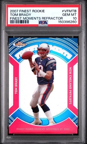 2007 FINEST MOMENTS VFMTB TOM BRADY REFRACTOR PSA 10