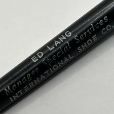 VTG Ballpoint Pen INTERNATIONAL SHOE CO. Ed Lang - Manager Special Services