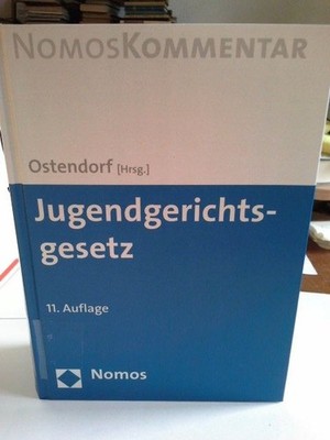 Jugendgerichtsgesetz. Prof. Dr. Heribert Ostendorf (Hrsg.) ; Prof. Dr. jur. Kirs