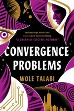 Convergence Problems Hardcover Wole Talabi