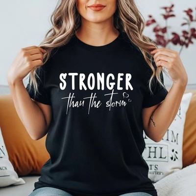 Stronger Than The Storm T-Shirt Mental Health Awareness Women Empowerment Top