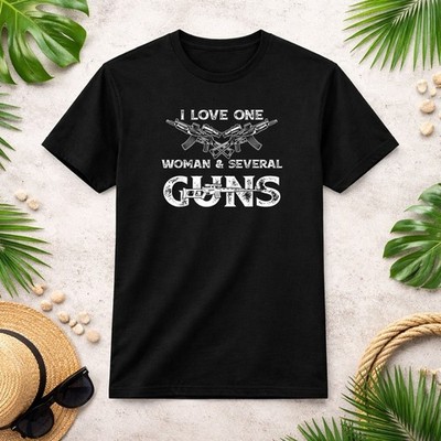 Mens I Love One Woman & Several Guns T-Shirt Size S-4XL