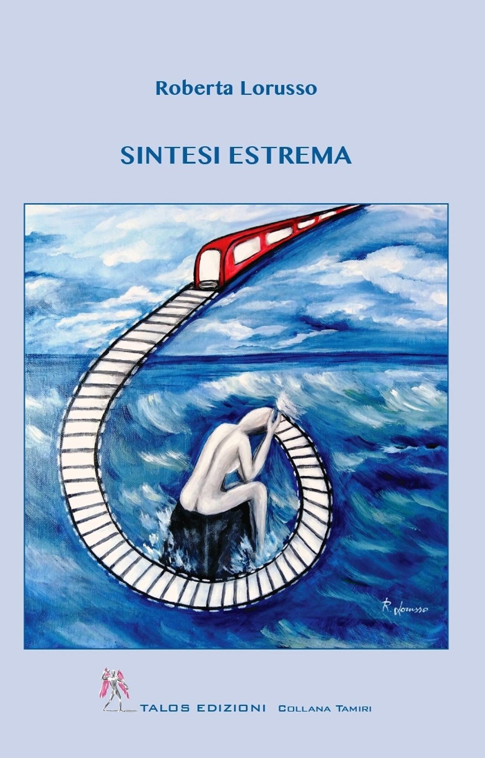 Libri Roberta Lorusso - Sintesi Estrema