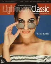 The Adobe Photoshop Lightroom Classic CC Book for Digital Photographers Voi...