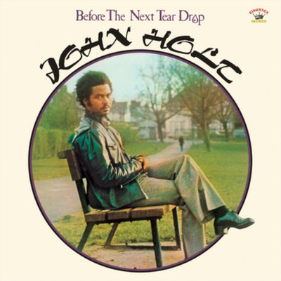 John Holt Before the Next Tear Drop (Vinyl) 12'' Album (UK IMPORT)