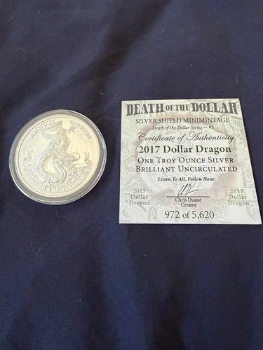 2017 Silver Shield Death of the Dollar Dragon BU 1 oz Comes With COA 972