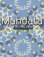 Mandala Coloring Book: Coloring Books For Adults: Stress Relieving Patterns