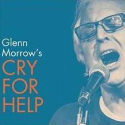 GLENN MORROW'S CRY FOR HELP: GLENN MORROW'S CRY FOR HELP - LP vinyl *BRAND NEW*