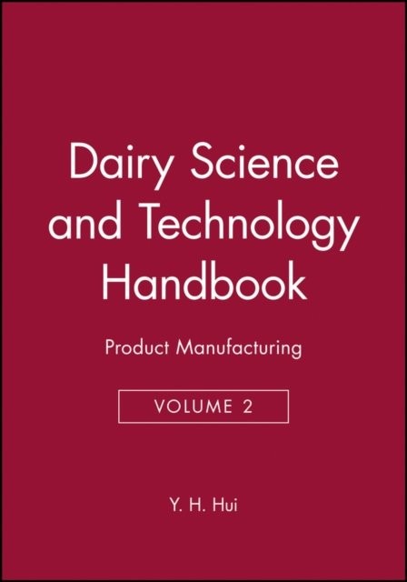 Dairy Science and Technology Handbook – Application Science, Technology and Eng…