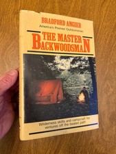 The Master Backwoodsman-Brad Angier-Willderness skills & campcraft HCDJ 1978